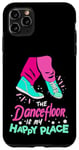 iPhone 11 Pro Max The Dance Floor Is My Happy Place Shoes Funny Dance Case