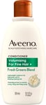 Aveeno Volumising For Fine Hair + Fresh Greens Blend Scalp Soothing Oat Conditi