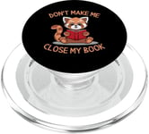 Don't Make Me Close My Book Reader PopSockets PopGrip pour MagSafe