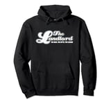 The Landlord. The Man, The Myth, The Legend. Pub Landlord Pullover Hoodie