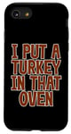 Coque pour iPhone SE (2020) / 7 / 8 I Put A Turkey In That Oven Annonce de grossesse Joie