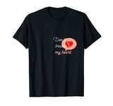 Don't break my heart, heartbreaker T-Shirt