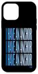 Coque pour iPhone 12 mini I Have An Anchor Bible chrétienne religieuse pacifique bleue