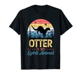 Otter Is My Spirit Animal Funny Otter Lover Quote Nature T-Shirt