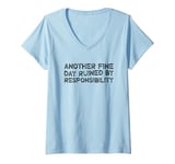 Womens Another Fine Day Ruined By Responsibility V-Neck T-Shirt