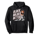 Older Bolder Better Lion Graphic Pullover Hoodie