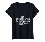 Womens No Condemnation For Those Who Are In Christ Jesus Romans 8:1 V-Neck T-Shirt