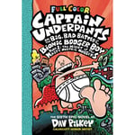 Captain Underpants and the Big, Bad Battle of the Bionic Booger Boy, Part 1: The Night of the Nasty Nostril Nuggets: Color Edition (Captain Underpants #6) (inbunden, eng)