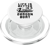 La vie est meilleure dans Dragon Boat Racing Dragon Boating Expert PopSockets PopGrip pour MagSafe