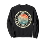 Best Jovan Ever funny saying first name Jovan Sweatshirt