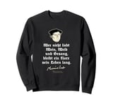 Martin Luther Quote Wine, Woman and Vocal Martin Luther Sweatshirt