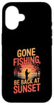 iPhone 16 Gone Fishin' Funny Fishing Outdoors Case