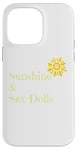 iPhone 14 Pro Max Fun Graphic-Sunshine & Sex Dolls Case