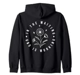 In The Waiting God Is Working Trust In Him Christian Zip Hoodie