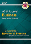 AS and A-Level Business: Edexcel Complete Revision & Practice with (CGP A-Level Business)