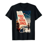 Plan 9 From Outer Space Vintage Sci Fi T-Shirt T-Shirt