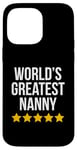 Coque pour iPhone 14 Pro Max World's Greatest Nanny Housekeeper Figurine de baby-sitter amusante