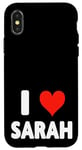 iPhone X/XS I Love Sarah - Heart Case