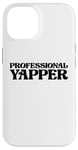 Coque pour iPhone 14 Professional Yapper