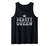 Beauty Queen Crown Princess Queen Of Beauty Royal Girl Tank Top