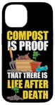 iPhone 14 Gardening Plant Compost Is Proof There Is Life After Death Case