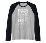 Funny Warning Sign May Start Talking About True Crime Books Raglan Baseball Tee