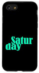 Coque pour iPhone SE (2020) / 7 / 8 Bleu sarcelle Aqua Saturday Days Of The Week Teal Aqua Graphic