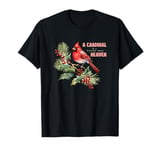 A Cardinal Is A Visitor From Heaven Bird Christmas T-Shirt