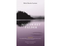 Som Træet Falder | Britt Karin Larsen | Språk: Dansk