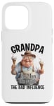 iPhone 13 Pro Max Grandpa The Man The Myth The Bad Influence Case