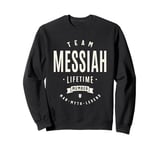 Team Messiah Lifetime Member Funny Name Messiah Sweatshirt