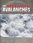 The World&#039;s Worst Avalanches