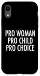 iPhone XR Pro Woman Pro Child Pro Choice Feminist Case