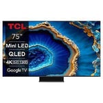 TCL 75C805K 75" QD-Mini LED 4K HDR PREMIUM 1300 144Hz Google TV