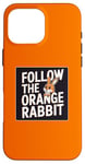 iPhone 16 Pro Max Follow the Orange Rabbit - Bitcoin Cryptocurrency Crypto Case