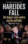 Hareides fall; trettiseks dagar som endra norsk politikk