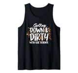 Getting Down And Dirty With Soil Science Pedology Tank Top