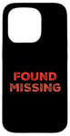 Coque pour iPhone 15 Pro People Funny Word Citations Two Words Of The Found Missing