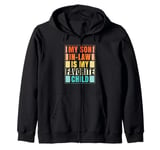 My Son-in-Law is My Favorite Child for Mother-in-Law Zip Hoodie