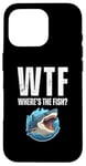 Coque pour iPhone 16 Pro WTF Où est le poisson ? Funny Shark