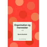 Organisation Og Mennesker | Bjarne Kousholt | Språk: Dansk