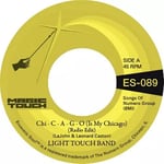 Light Touch Band Chi - C - A - G - O (Is My Chicago)/Sexy Lady (Vinyl) 7″ Single New