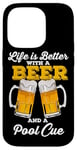 Coque pour iPhone 14 Pro Life Is Better With A Beer And A Pool Queue de billard