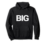 That Says Big Shirt - A Design That Says Big Pullover Hoodie