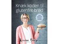 Knäck Koden För Glutenfritt Bröd | Karina Baagø | Språk: Danska