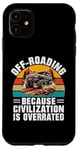 Coque pour iPhone 11 Le tout-terrain parce que la civilisation est surestimée