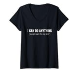 Womens I Can Do Anything Except Reach Top Shelf Short People Funny V-Neck T-Shirt