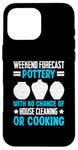 Coque pour iPhone 16 Pro Max Weekend Forecast Pottery - Ceramic Artist Potter Ceramicist