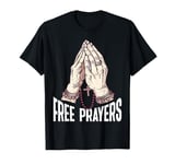 Free Prayers Spiritual Religion Church ---- T-Shirt