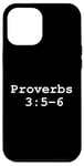 iPhone 12 Pro Max Christian faith holy bible verses typeset Proverbs 3:5-6 Case